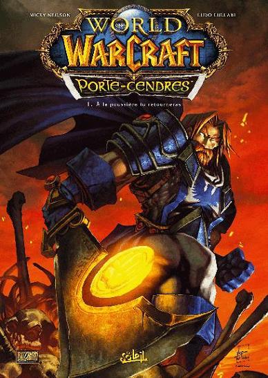 Couverture de l'album World of Warcraft - Porte-Cendres Tome 1 À la poussière tu retourneras