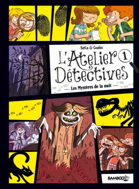 L'Atelier détectives Tome 1 Les Mystères de la nuit