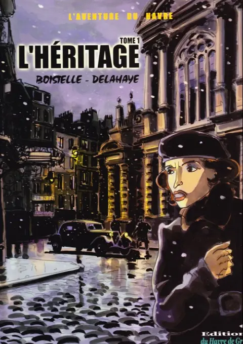 L'Aventure du Havre Tome 3 L'héritage Tome 1