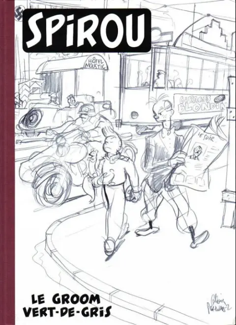 Couverture de l'album Spirou et Fantasio - Une aventure de... / Le Spirou de... Tome 5 Making of de l'album le groom vert-de-gris