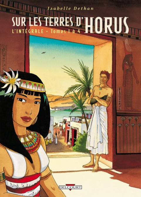 Couverture de l'album Sur les terres d'Horus L'Intégrale Tomes 1 à 4