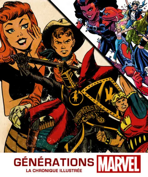Générations Marvel La Chronique Illustrée