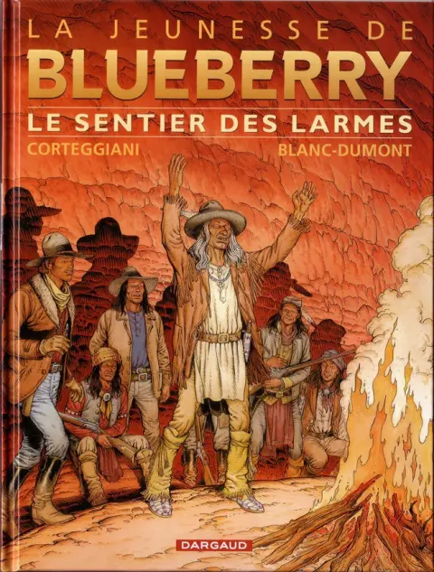 La Jeunesse de Blueberry Tome 17 Le sentier des larmes