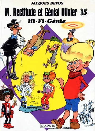 M. Rectitude et Génial Olivier Tome 15 Hi.Fi.Génie