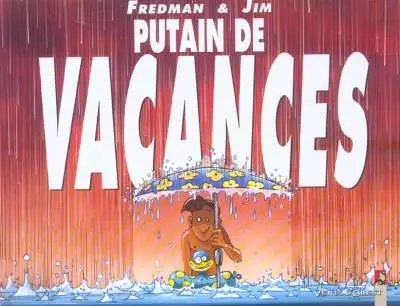 Jim et ses copains Tome 15 Putain de vacances