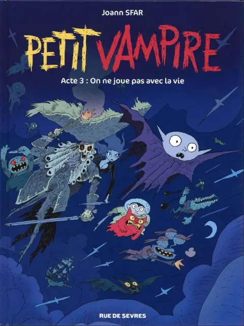 Petit vampire Tome 3 On ne joue pas avec la vie
