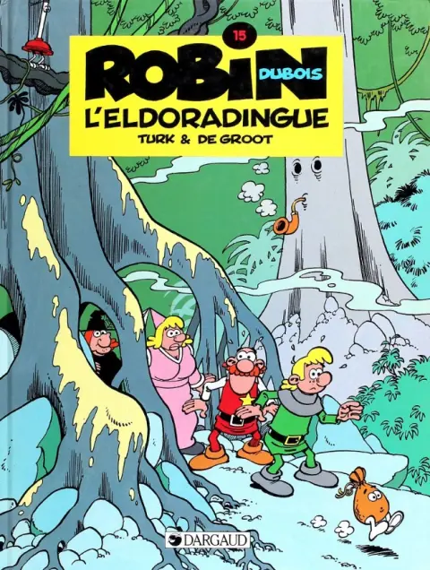 Robin Dubois Tome 15 L'Eldoradingue