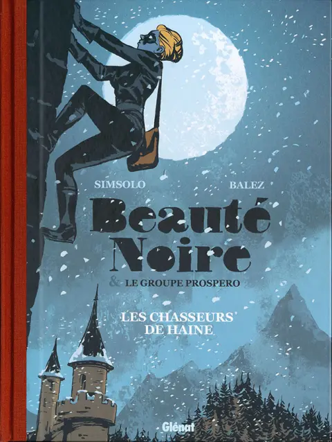 Beauté noire & le Groupe Prospero Tome 1 Les chasseurs de haine