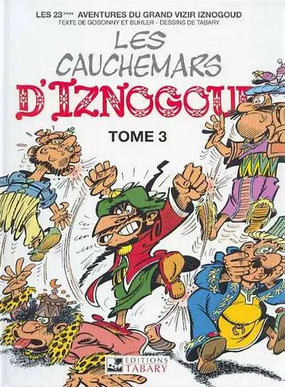 Iznogoud Tome 23 Les cauchemars d'Iznogoud - Tome 3