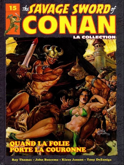 The Savage Sword of Conan - La Collection Tome 15 Quand la folie porte la couronne