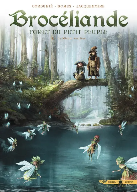 Brocéliande - Forêt du petit peuple Tome 5 Le miroir aux fées
