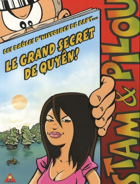 Les aventures involontaires de Stam & Pilou Tome 24 Le grand secret de Quyên !