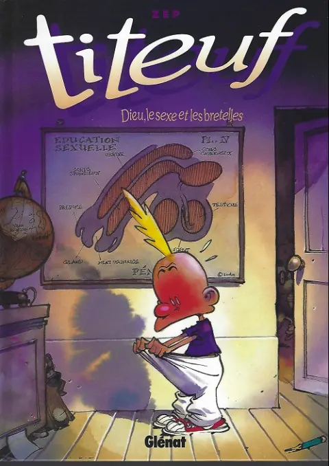 Couverture de l'album Titeuf Tome 1 Dieu, le sexe et les bretelles