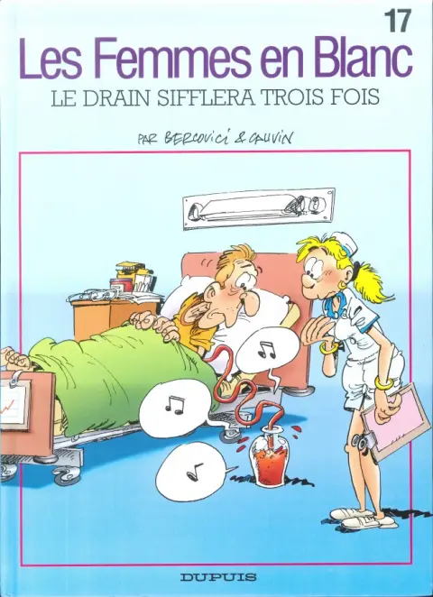 Couverture de l'album Les Femmes en Blanc Tome 17 Le drain sifflera trois fois