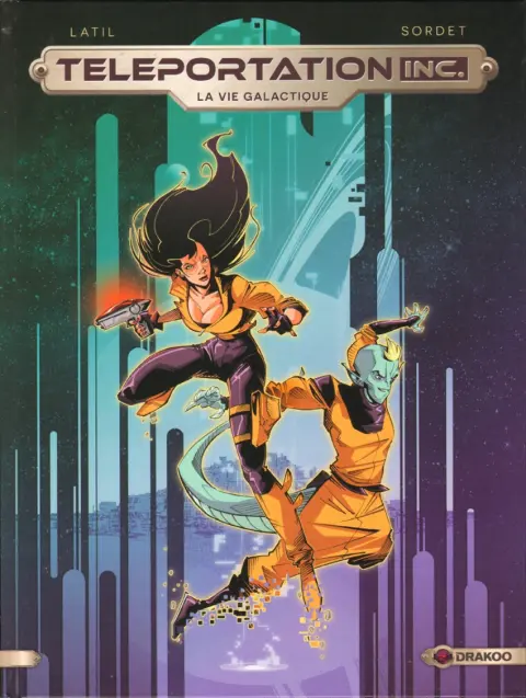 Teleportation Inc. Tome 2 La vie galactique