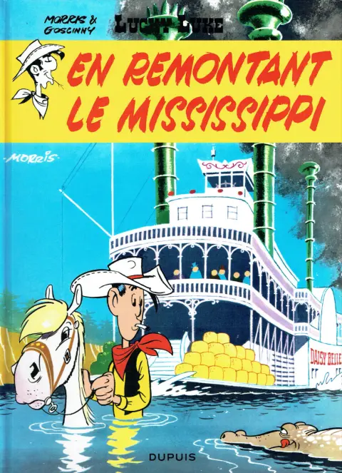 Lucky Luke Tome 16 En remontant le Mississippi