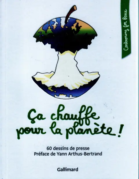 Cartooning for Peace Ça chauffe pour la planète !