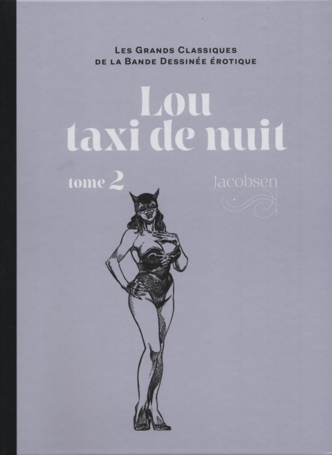 Les Grands Classiques de la Bande Dessinée Érotique - La Collection Tome 119 Lou taxi de nuit - tome 2