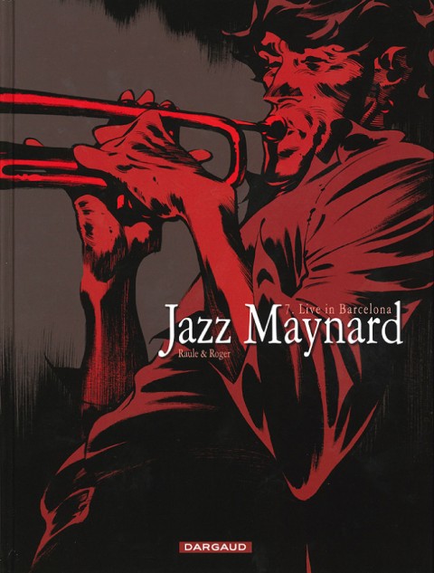 Jazz Maynard Tome 7 Live in Barcelona