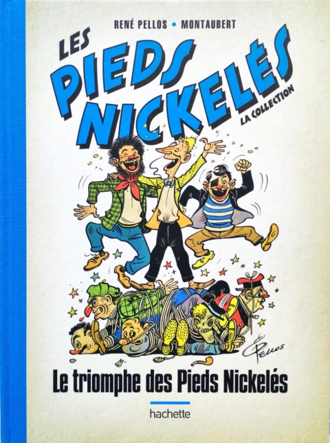 Couverture de l'album Les Pieds Nickelés - La collection Tome 68 Le triomphe des Pieds Nickelés