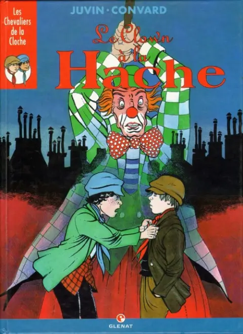 Les Chevaliers de la cloche Tome 2 Le clown à la hache