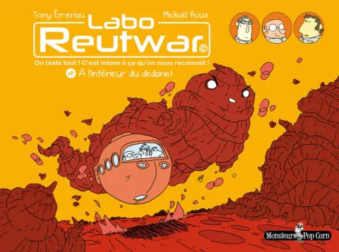Labo Reutwar Tome 2 À l'intérieur du dedans !