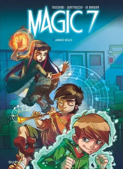 Magic 7 1 Jamais seuls