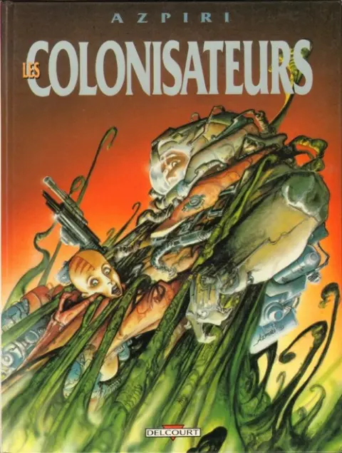 Les Colonisateurs Tome 1