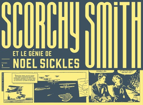 Scorchy Smith et le génie de Noel Sickles Tome 1