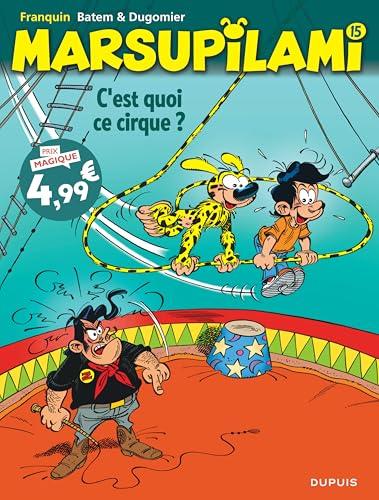 Marsupilami Tome 15 C'est quoi ce cirque ?