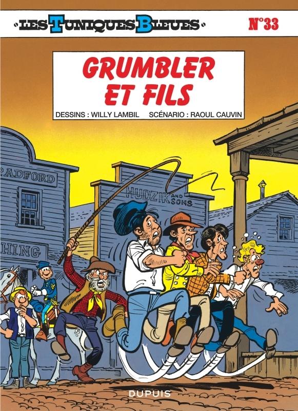 Les Tuniques Bleues Tome 33 Grumbler et fils