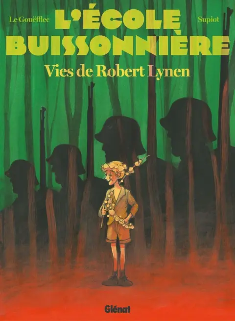 L'école buissonnière Vies de Robert Lynen