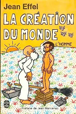 La Création du monde Tome 3 L'Homme