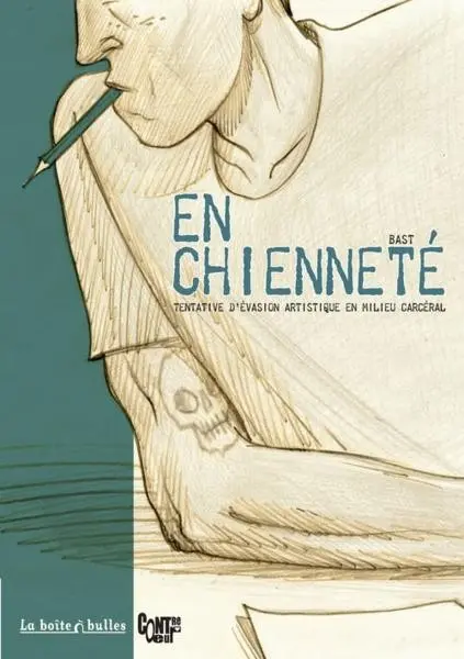 En chienneté Tentative d'évasion artistique en milieu carcéral