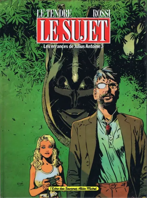 Les Errances de Julius Antoine Tome 3 Le Sujet