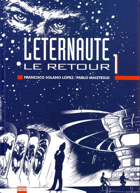 Couverture de l'album L'Éternaute : Le Retour 1