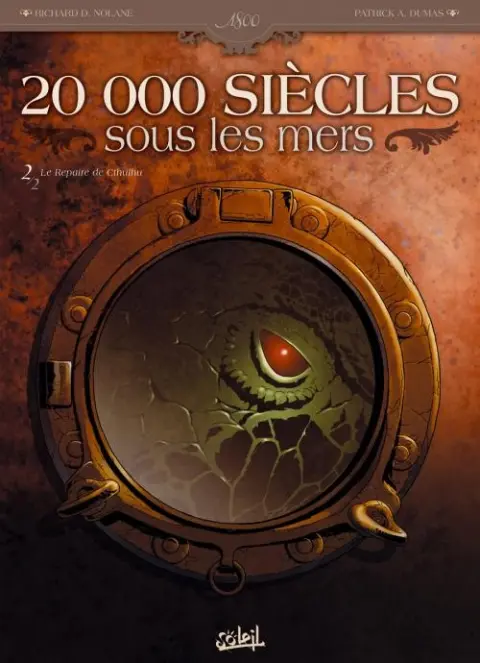 20 000 siècles sous les mers Tome 2 Le repaire de Cthulhu