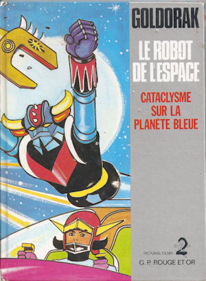 Couverture de l'album Goldorak - Le Robot de l'espace Tome 7 Cataclysme sur la planète bleue