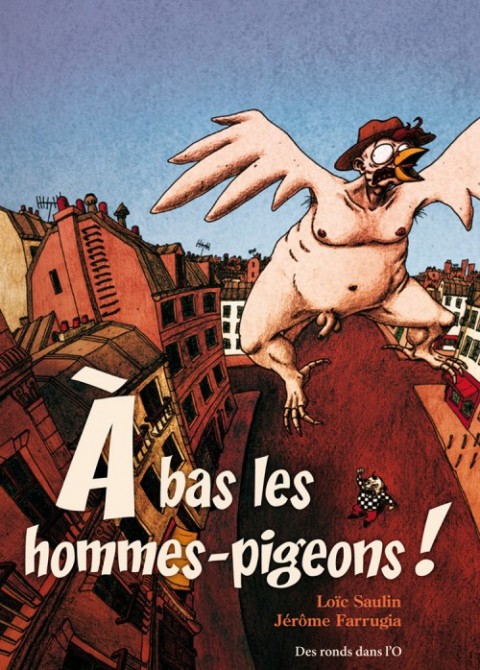 Couverture de l'album À bas les hommes-pigeons !