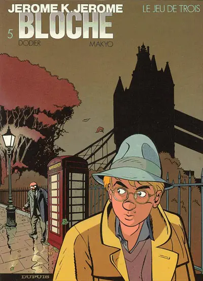 Jérôme K. Jérôme Bloche Tome 5 Le jeu de trois