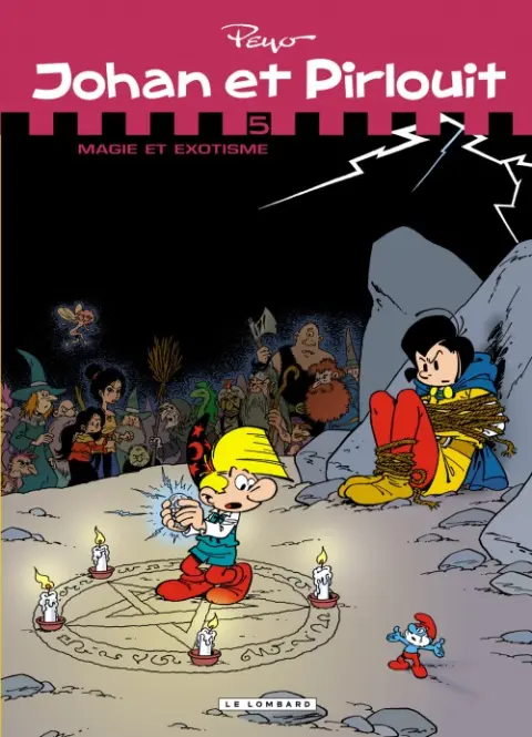 Johan et Pirlouit Intégrale Tome 5 Magie et exotisme