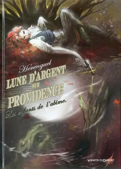 Lune d'argent sur Providence Tome 1 Les enfants de l'abîme