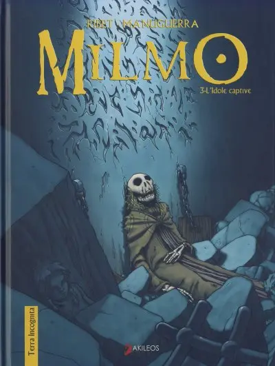 Milmo Tome 3 L'idole captive