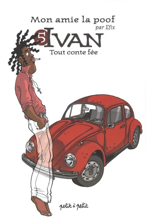 Mon amie la poof Tome 5 Ivan
