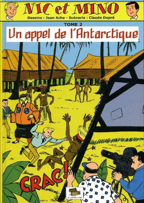 Nic et Mino Le Coffre à BD Tome 2 Un appel de l'Antarctique