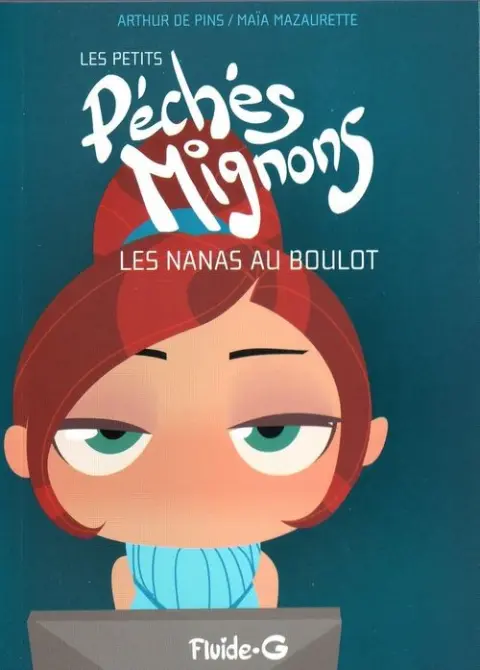 Péchés mignons (Les petits) Tome 4 Les nanas au boulot
