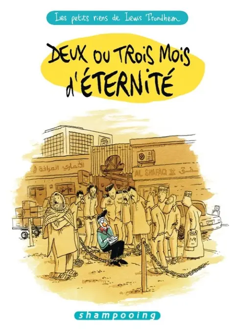 Les petits riens de Lewis Trondheim Tome 6 Deux ou trois mois d'éternité