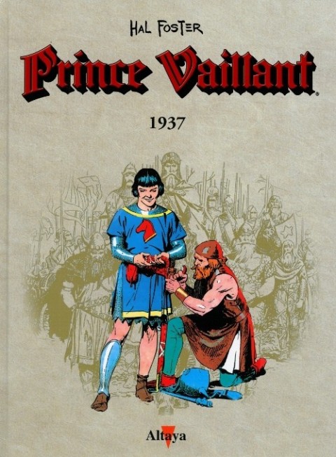 Couverture de l'album Prince Vaillant Altaya Tome 1 1937