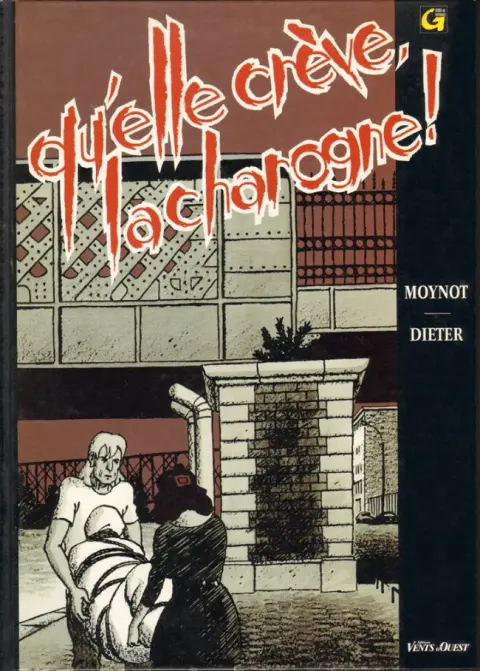 Qu'elle crève la charogne !