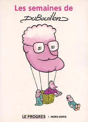 Les semaines de Dubouillon N° 4
